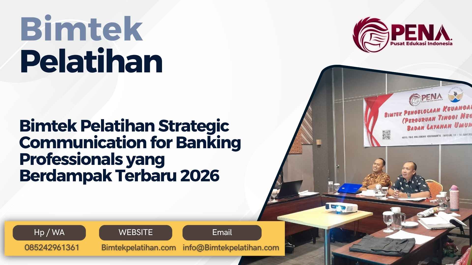 Bimtek Pelatihan Strategic Communication for Banking Professionals yang Berdampak Terbaru 2026
