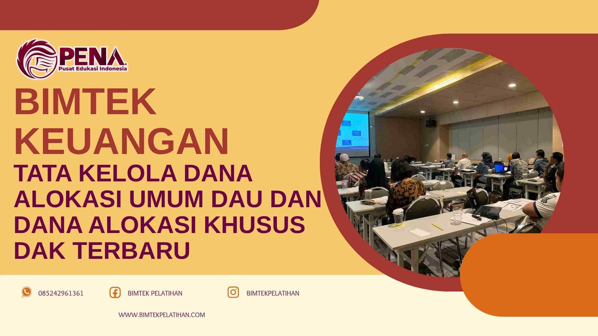 Bimtek Pelatihan Tata Kelola Dana Alokasi Umum DAU dan Dana Alokasi Khusus DAK Terbaru
