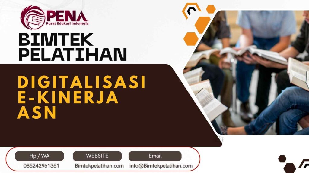 Bimtek Pelatihan Digitalisasi E Kinerja ASN untuk Kinerja Lebih Optimal Terbaru 2026-2027