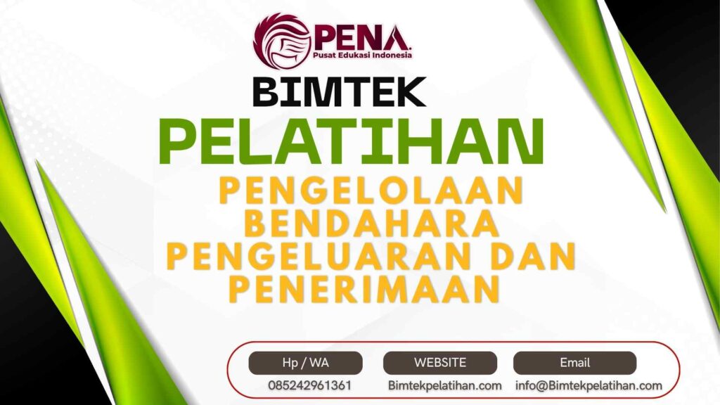 Bimtek Pelatihan Pengelolaan Bendahara Pengeluaran dan Penerimaan Terbaru 2026-2027