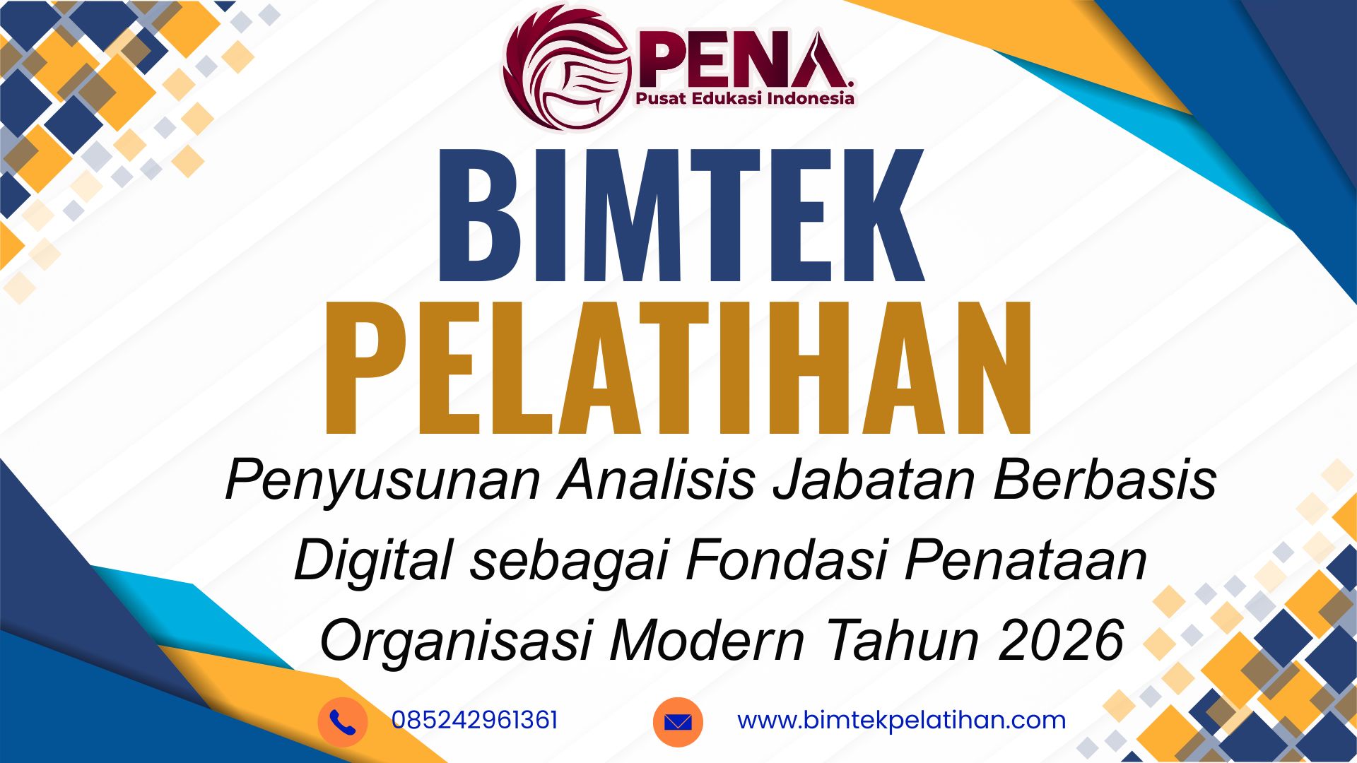Bimtek Pelatihan Penyusunan Analisis Jabatan Berbasis Digital sebagai Fondasi Penataan Organisasi Modern Tahun 2026 Terbaru