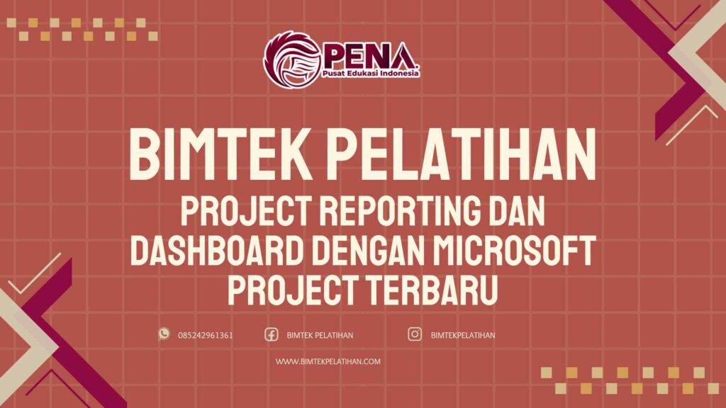 Bimtek Pelatihan Project Reporting dan Dashboard dengan Microsoft Project Terbaru