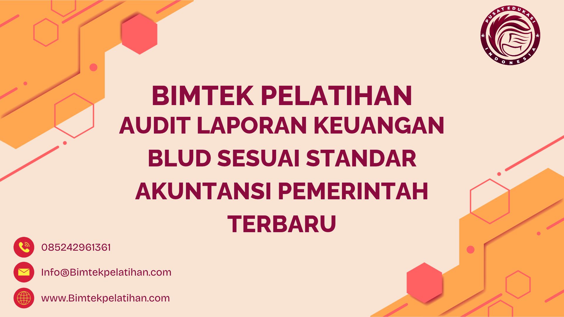 Bimtek Pelatihan Audit Laporan Keuangan BLUD Sesuai Standar Akuntansi Pemerintah Terbaru